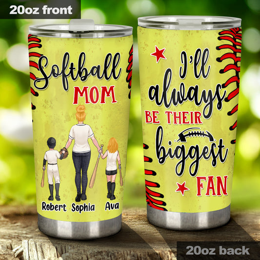 I'll Always Be Her Biggest Fan - Personalized Softball Tumbler