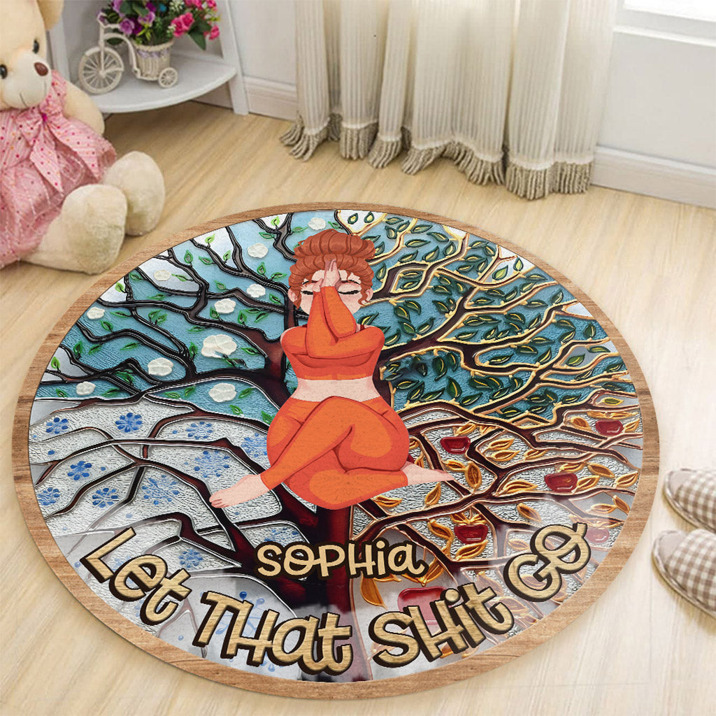Let That Shit Go - Personalized Yoga Round Rug