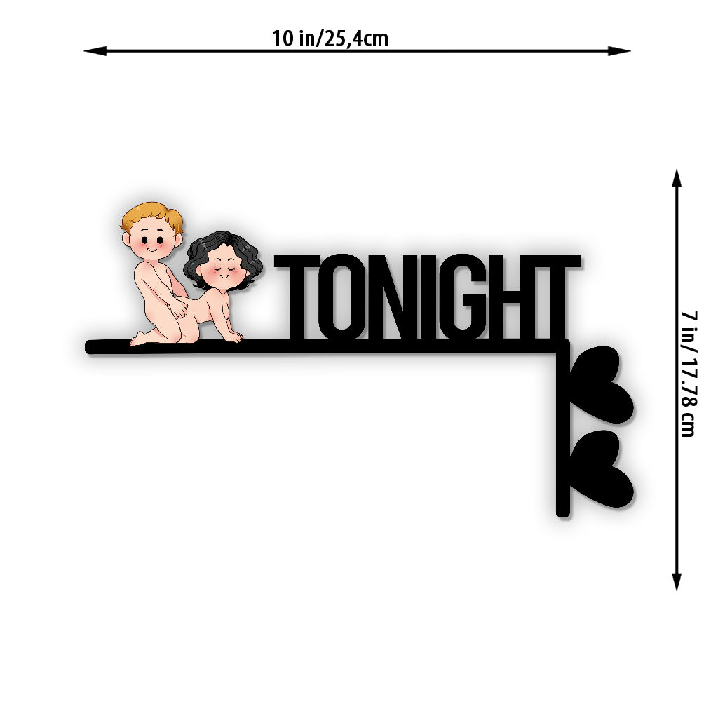 Heute Abend nicht heute Abend - Personalisierte Türrahmendekoration für Paare