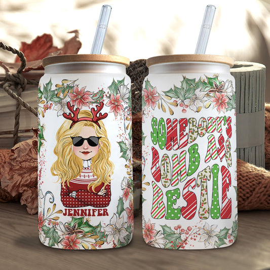 Somebody's Bomb Bestie - Personalized Bestie Can Glass