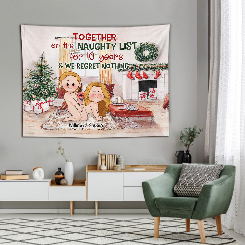 Together On The Naughty List For Years - gift for husband, girlfriend, wife, boyfriend - Personalized Wall Tapestry