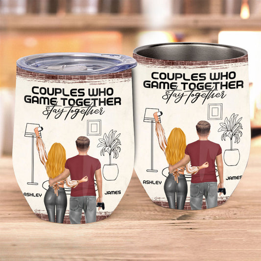 Couples Who Game Together Stay Together - Personalized Video Game Wine Tumbler