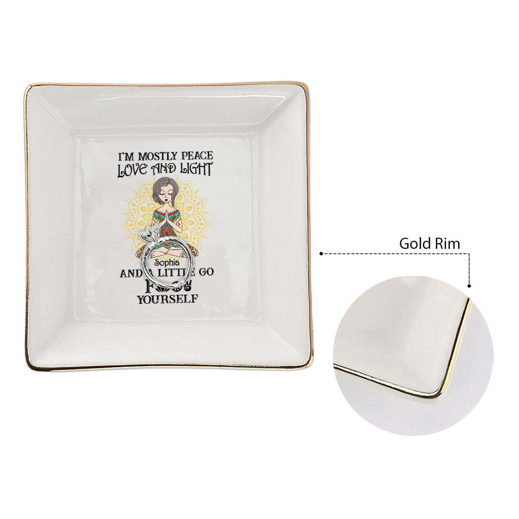 I’m Mostly Peace Love And Light - Personalized Yoga Jewelry Dish