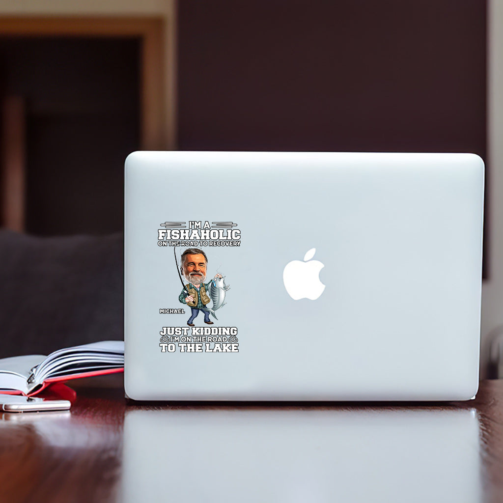 I'm A Fishaholic On The Road To Recovery - Personalized Fishing Decal Full