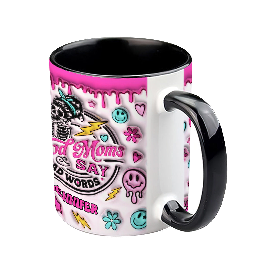 Gute Mütter sagen manchmal Schimpfwörter – Geschenk für Mama – Personalisierte Tasse mit Akzent