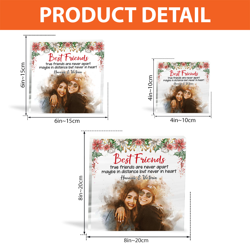 True Friends Are Never Apart - Personalized Bestie Custom Shaped Acrylic Plaque