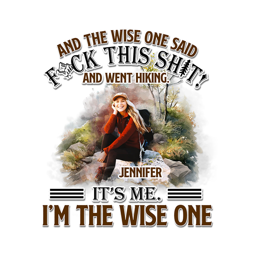 And The Wise One Said - Personalized Hiking Decal Full