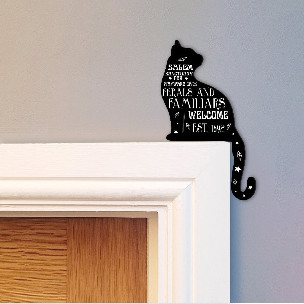 Salem Sanctuary for Wayward Cats Ferals and Familiars - Black Cat gift for witch - Door Frame Decoration
