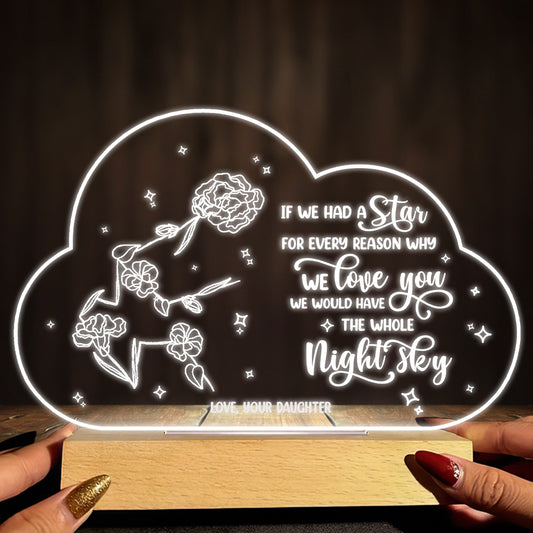 If Moms Were Flowers - Gift for mom, grandma, daughter, wife, girlfriend, dad, grandma, husband - Personalized Shaped Plaque Light Base