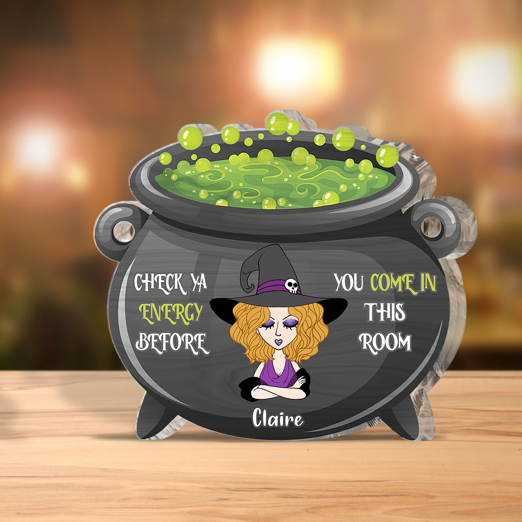 Check Ya Energy - Personalized Witch Custom Shaped Acrylic Plaque