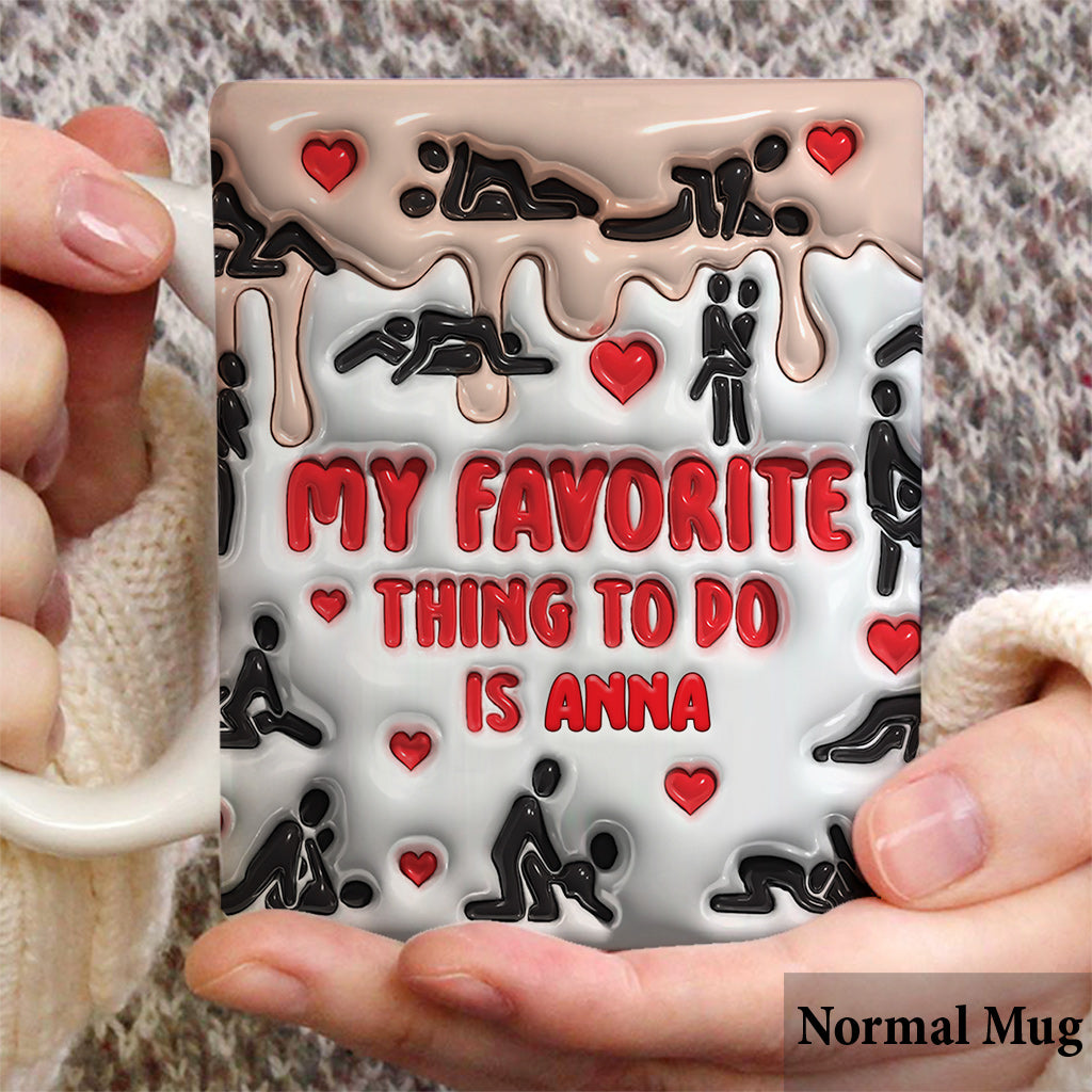 Meine Lieblingsbeschäftigung ist mit dir - Personalisierte Tasse für Paare