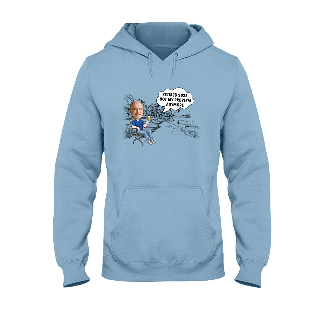 Not My Problem Anymore - Personalized Retired T-shirt & Hoodie