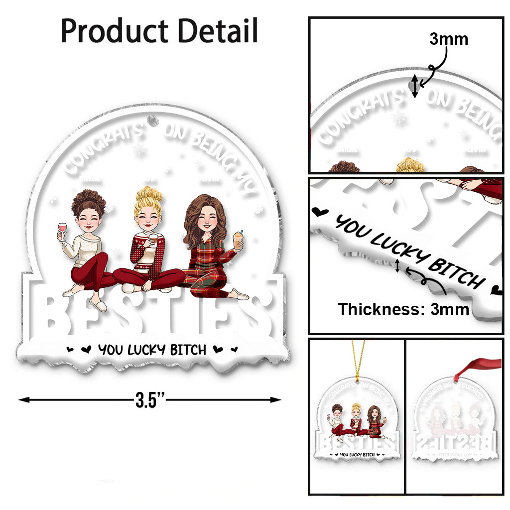 Congrats On Being My Bestie/Brother/Sister/Coworker - Personalized Bestie Transparent Ornament