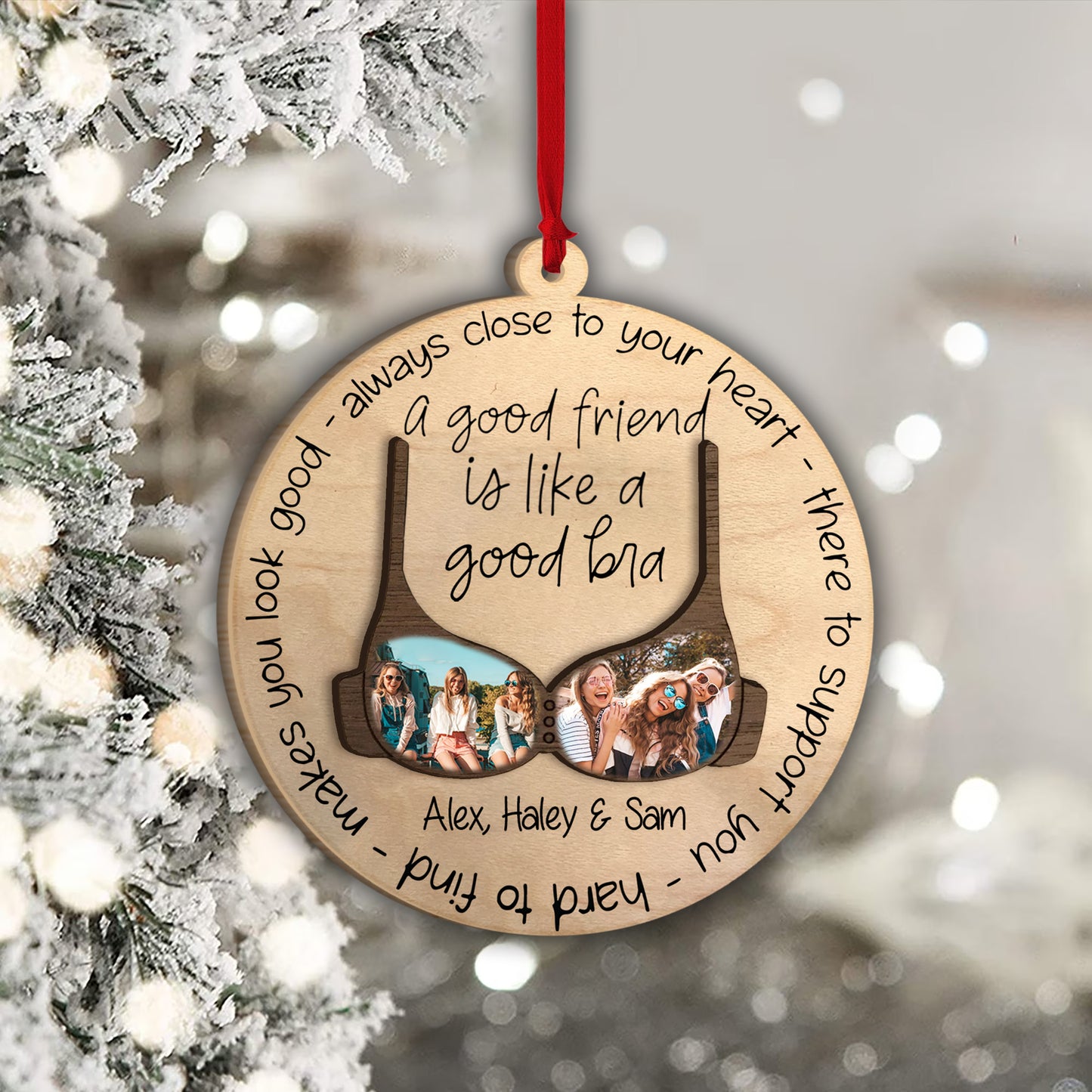 A Good Friend Is Like A Good Bra - Personalized Bestie 2 Layered Piece Ornament
