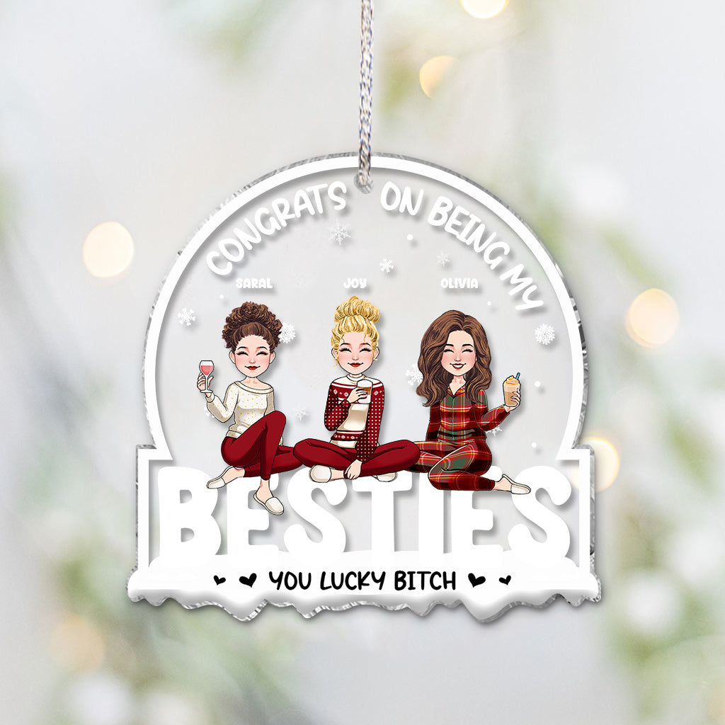 Congrats On Being My Bestie/Brother/Sister/Coworker - Personalized Bestie Transparent Ornament