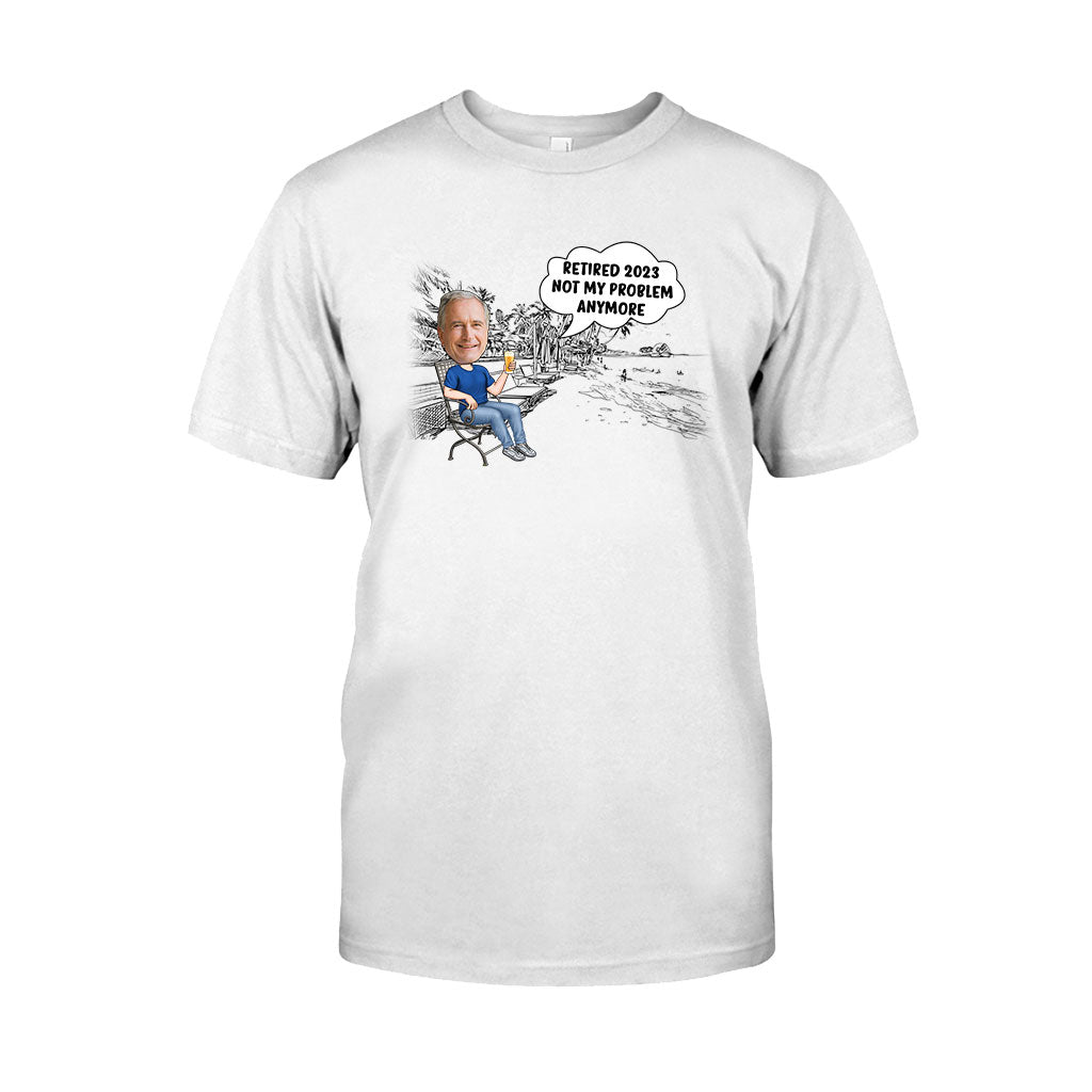 Not My Problem Anymore - Personalized Retired T-shirt & Hoodie