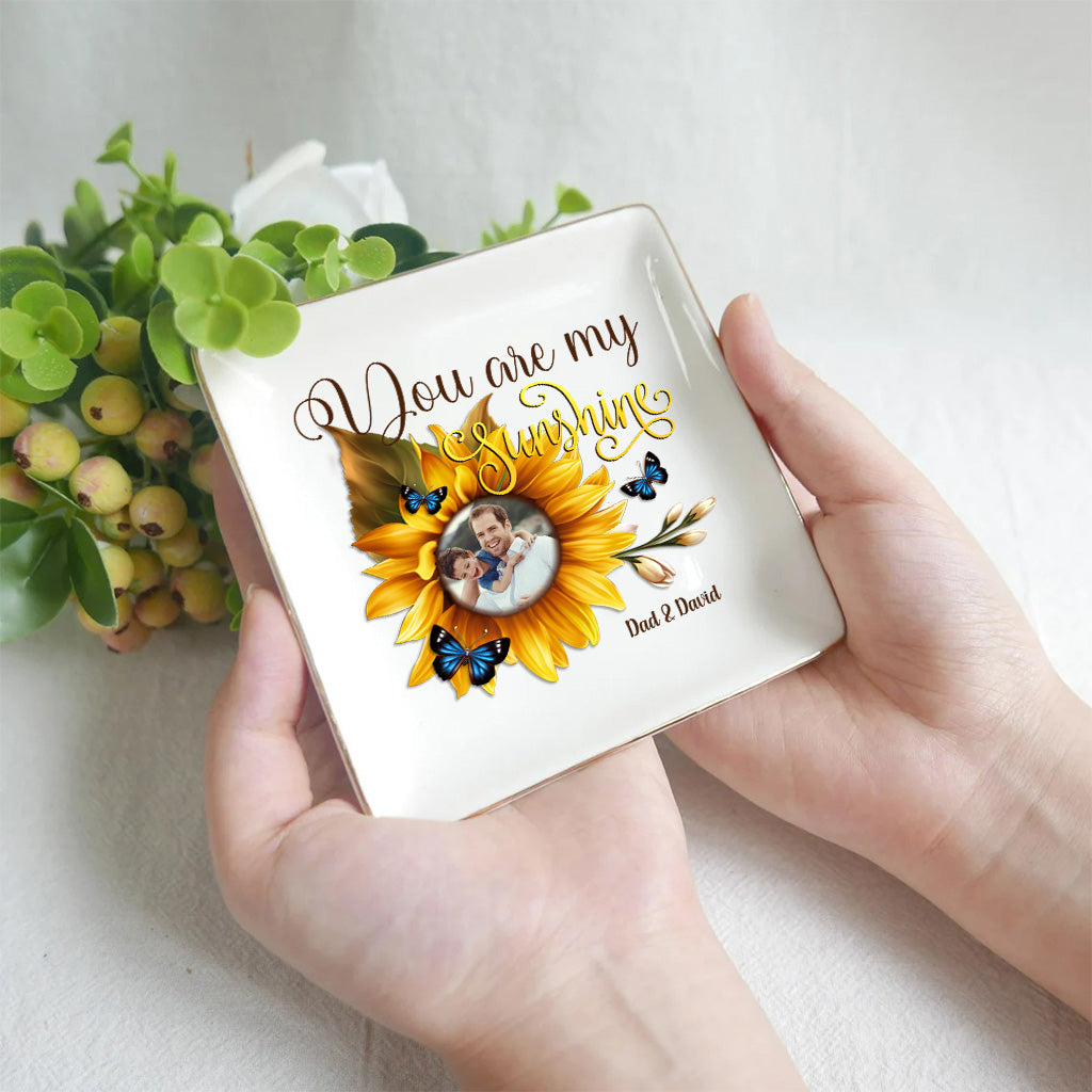 You Are My Sunshine - Gift for mom, grandma, sister, friend, wife, daughter, son, husband, brother, aunt, dad, granddaughter, grandson - Personalized Jewelry Dish