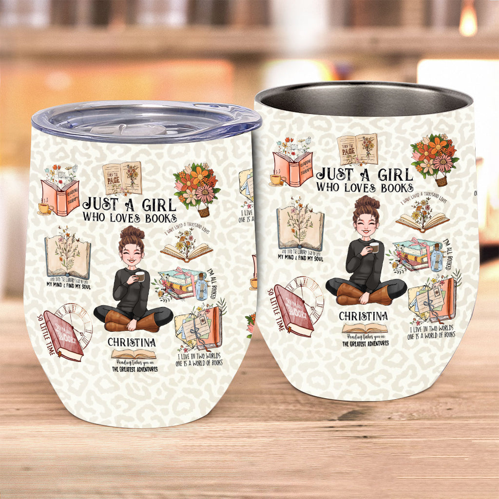 Just A Girl Who Loves Books - Personalized Book Wine Tumbler