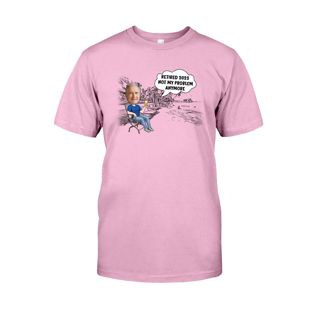 Not My Problem Anymore - Personalized Retired T-shirt & Hoodie