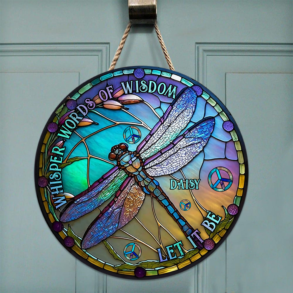 Flüsternde Worte der Weisheit: Lass es sein – Personalisiertes rundes Hippie-Holzschild