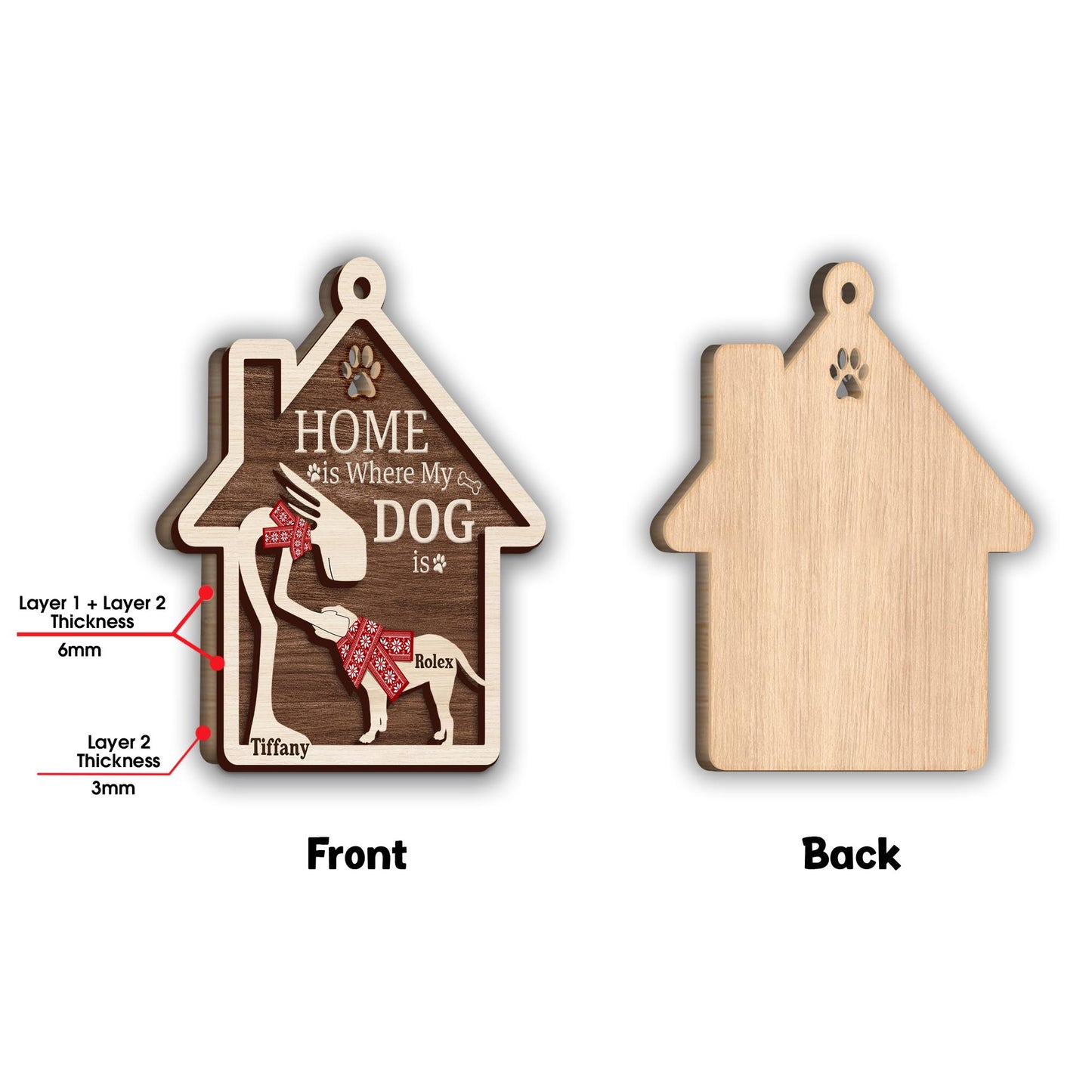 Home Is Where My Dog Is - Personalized Dog 2 Layered Piece Ornament