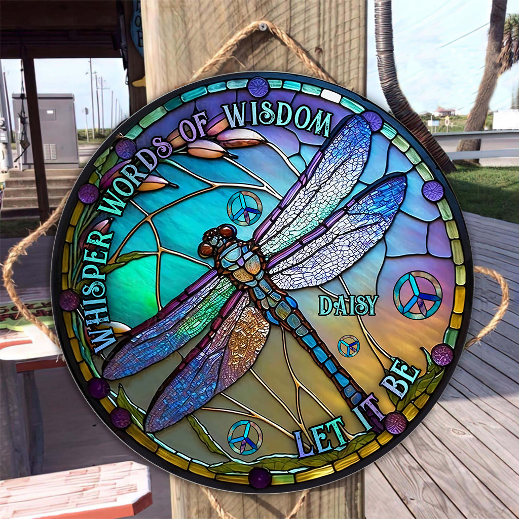 Flüsternde Worte der Weisheit: Lass es sein – Personalisiertes rundes Hippie-Holzschild