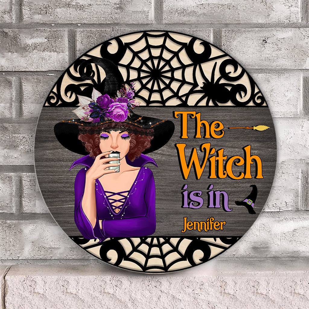 The Witch Is In - Personalized Witch Round Wood Sign