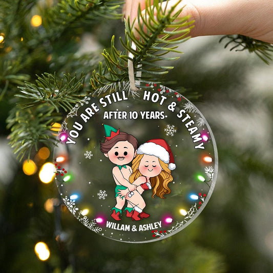 You Are Still Hot - Personalized Couple Transparent Ornament