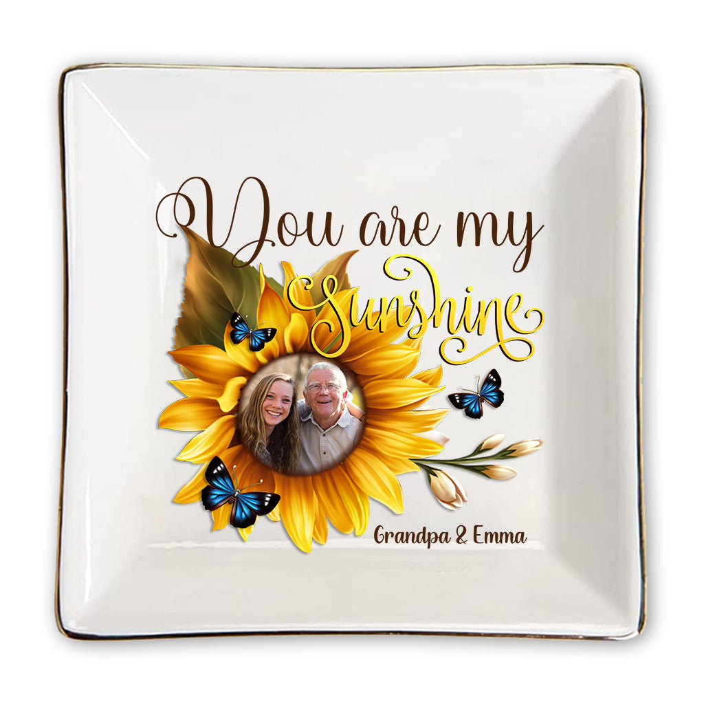 You Are My Sunshine - Gift for mom, grandma, sister, friend, wife, daughter, son, husband, brother, aunt, dad, granddaughter, grandson - Personalized Jewelry Dish