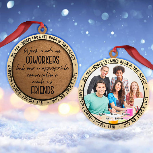 Work Made Us Coworkers - Gift for colleague - Personalized Ornament