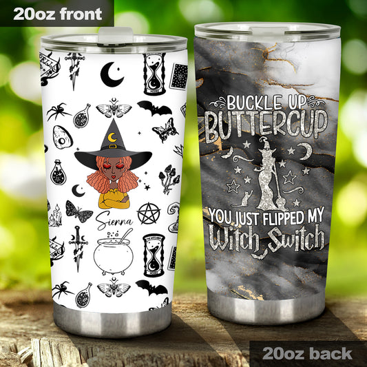 Buckle Up Buttercup - Personalized Witch Tumbler