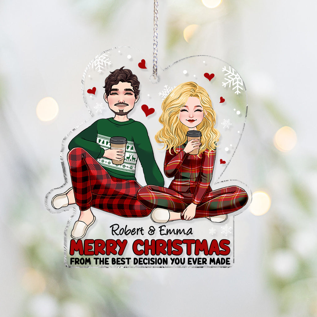 Fröhliche Weihnachten von der besten Entscheidung, die du je getroffen hast – Personalisierter transparenter Weihnachtsschmuck für Paare