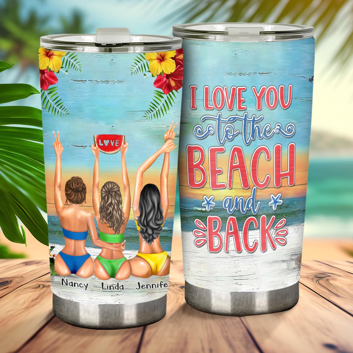 I Love You To The Beach And Back - Bestie gift for sister - Personalized Tumbler