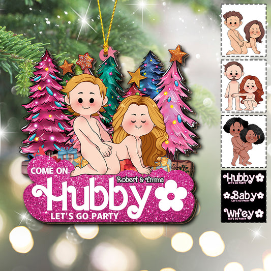 Komm schon, Schatz, Frau, Baby – Geschenk für Freund, Ehemann, Ehefrau, Freundin – Personalisierter Schmuck