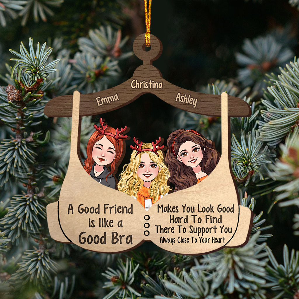 A Good Friend Is Like A Good Bra - Personalized Bestie Ornament