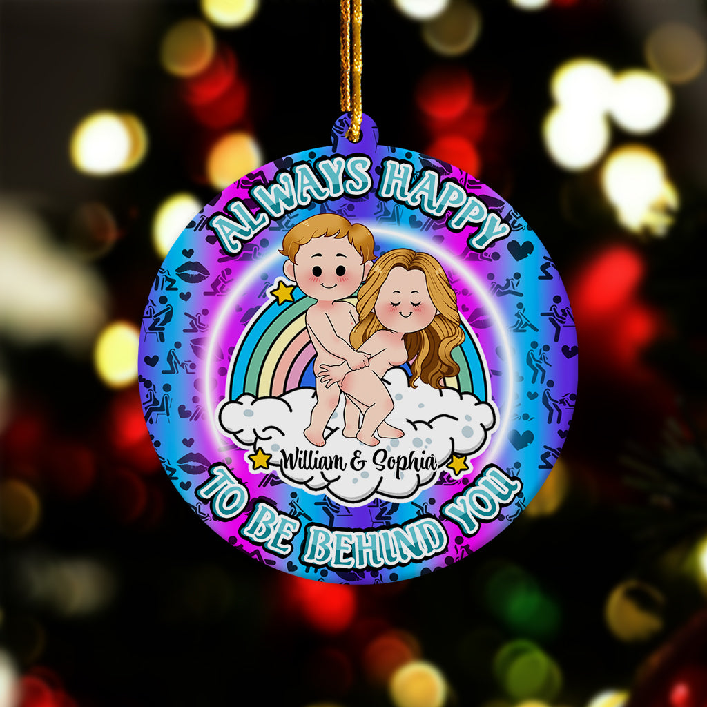 Always Happy To Be Behind You - gift for boyfriend, girlfriend - Personalized Ornament