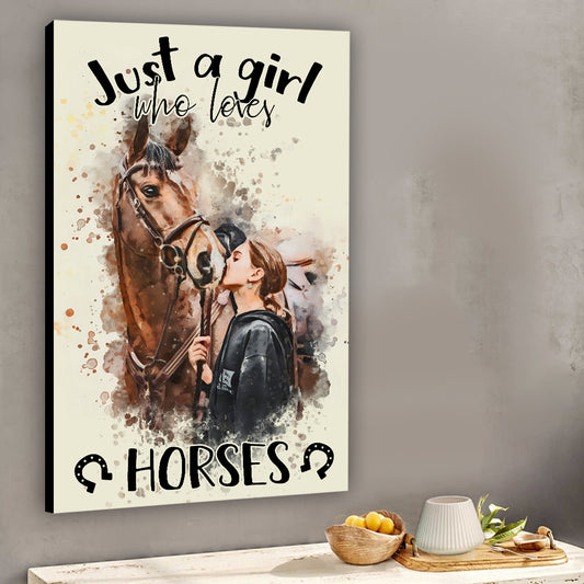 Just A Girl Who Loves Horses - Personalized Horse Canvas And Poster