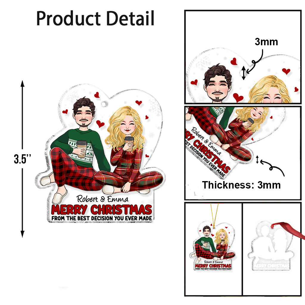 Fröhliche Weihnachten von der besten Entscheidung, die du je getroffen hast – Personalisierter transparenter Weihnachtsschmuck für Paare