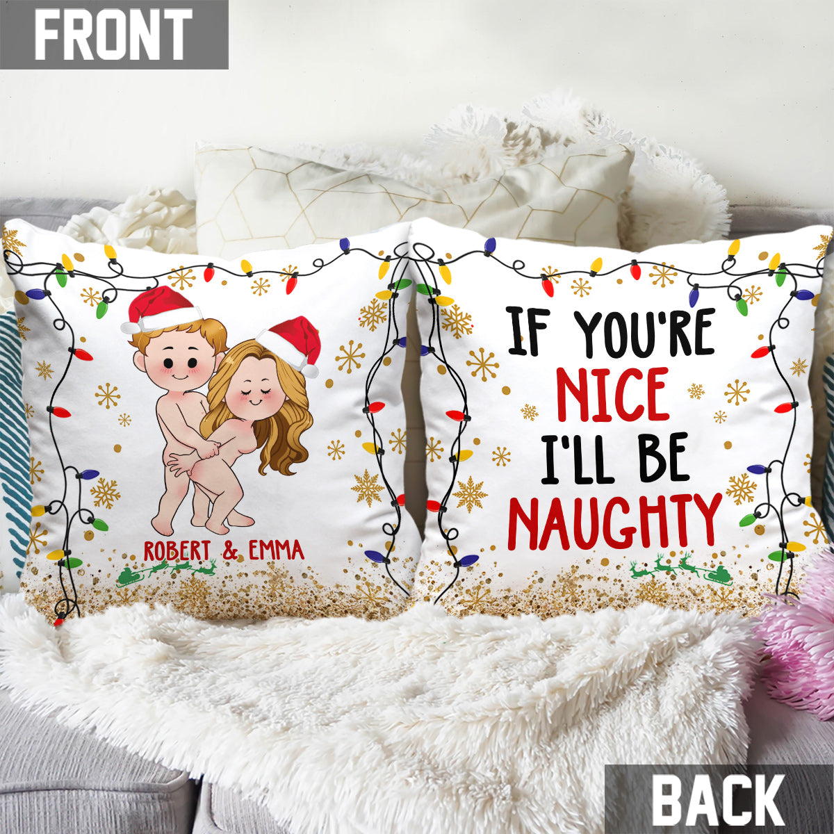 If You're Nice I'll Be Naughty - Personalized Couple Throw Pillow