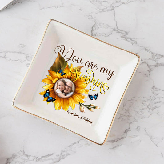 You Are My Sunshine - Gift for mom, grandma, sister, friend, wife, daughter, son, husband, brother, aunt, dad, granddaughter, grandson - Personalized Jewelry Dish