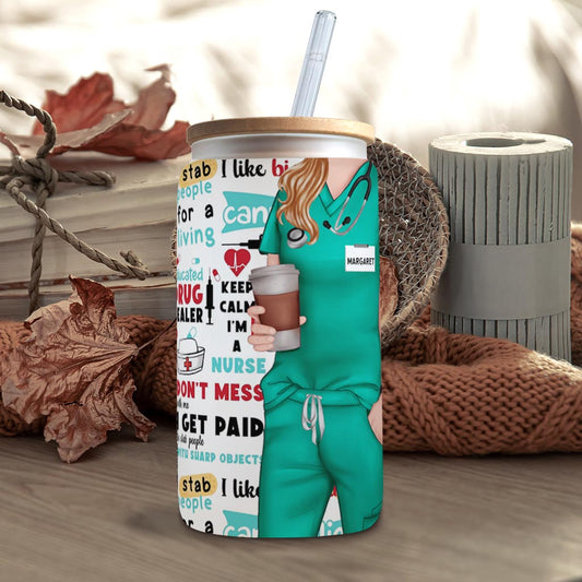 Nurse Life Funny Sayings - Personalized Nurse Can Glass