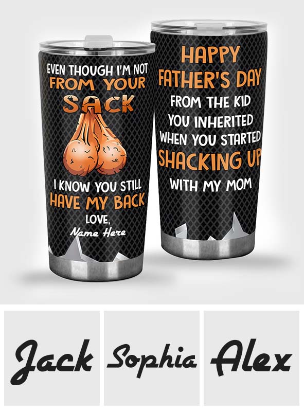 Auch wenn ich nicht aus deinem Sack bin – personalisierter Vater-Trinkbecher