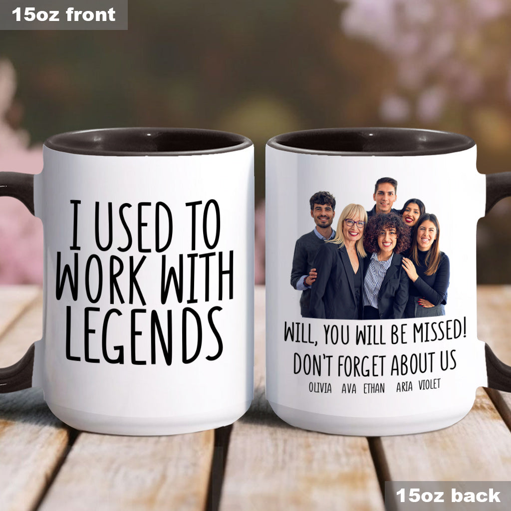Ich habe mit Legenden zusammengearbeitet – Personalisierte Tasse mit Kollegenakzent