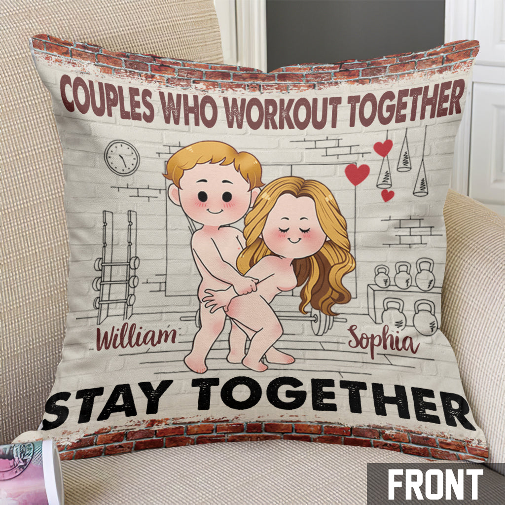 Work Out Together Stay Together - Personalized Couple Throw Pillow