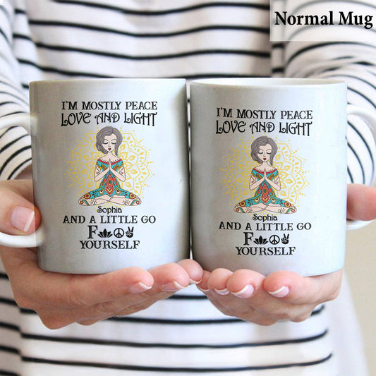 I’m Mostly Peace Love And Light - Personalized Yoga Mug