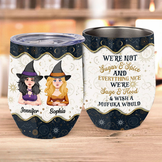 We're Not Sugar And Spice - Personalized Witch Wine Tumbler