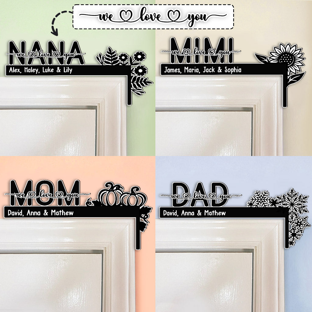Wir lieben dich, Oma / Mama / Papa / Großmutter / Opa – Geschenk für Oma, Opa, Mama, Papa – Personalisierte Türrahmendekoration