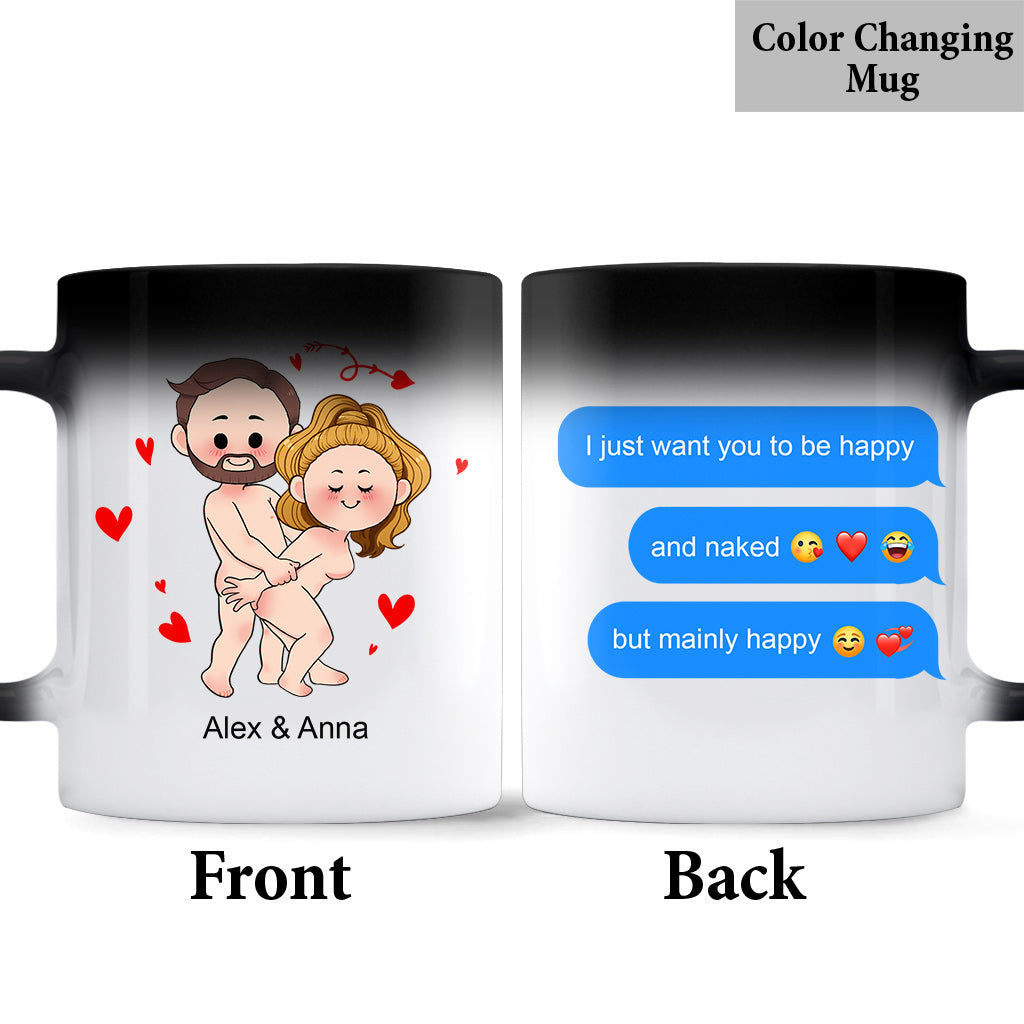 Ich will nur, dass du glücklich bist – Personalisierte Screenshot-Nachrichten – Geschenk für Freund, Ehefrau, Ehemann, Freundin – Personalisierte Tasse