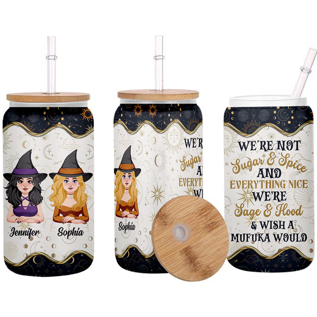 We're Not Sugar And Spice - Personalized Witch Can Glass
