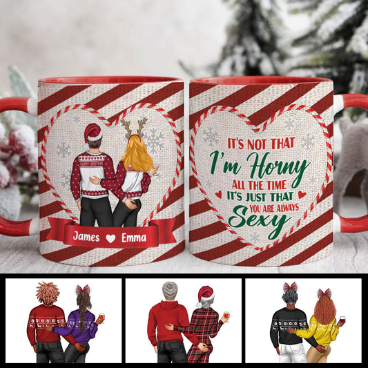 You Are Always Sexy - gift for husband, wife, girlfriend, boyfriend - Personalized Accent Mug